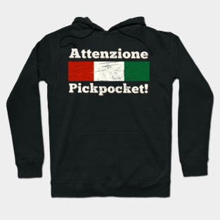 Attenzione Pickpocket! Hoodie